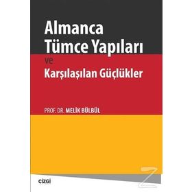 Almanca Tümce Yapıları ve Karşılaşılan Güçlükler - Melik Bülbül