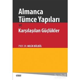 Almanca Tümce Yapıları ve Karşılaşılan Güçlükler - Melik Bülbül