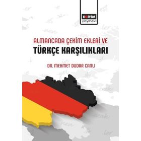 Almanca'da Çekim Ekleri ve Türkçe Karşılıkları Mehmet Dudar Canlı-Eğitim Yayınevi
