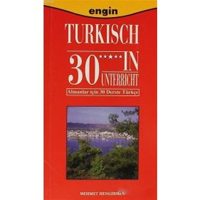 Almanlar İçin 30 Derste Türkçe - Mehmet Hengirmen
