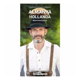 Almanya, Hollanda - Bülent Demirdurak