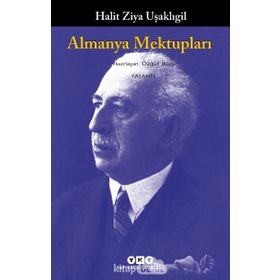 Almanya Mektupları - Halid Ziya Uşaklıgil