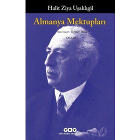 Almanya Mektupları - Halid Ziya Uşaklıgil