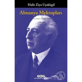 Almanya Mektupları - Halid Ziya Uşaklıgil