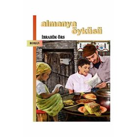 ALMANYA ÖYKÜSÜ - İBRAHİM ÖRS