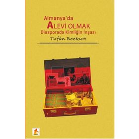 Almanya’da Alevi Olmak - Tufan Bozkurt