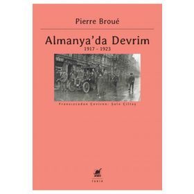 Almanya'da Devrim 1917-1923 - Pierre Broue