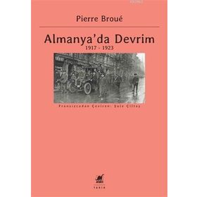 Almanya'da Devrim 1917-1923 - Pierre Broue