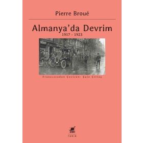 Almanya'da Devrim 1917-1923 - Pierre Broue