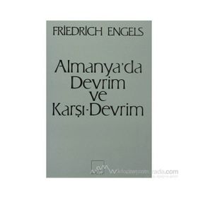 Almanya'da Devrim ve Karşı-Devrim - Friedrich Engels