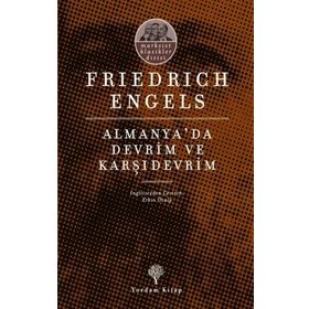 Almanya'da Devrim ve Karşı Devrim - Karl Marx Friedrich Engels