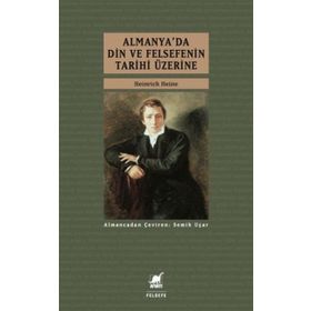 Almanya’da Din ve Felsefenin Tarihi Üzerine - Heinrich Heine