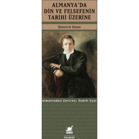 Almanya’da Din ve Felsefenin Tarihi Üzerine - Heinrich Heine