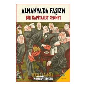 Almanya'da Faşizm Bir Kapitalist Cennet - Tektaş Ağaoğlu
