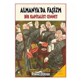 Almanya'da Faşizm Bir Kapitalist Cennet - Tektaş Ağaoğlu