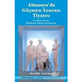 Almanya’da Göçmen Sonrası Tiyatro - Hasibe Kalkan