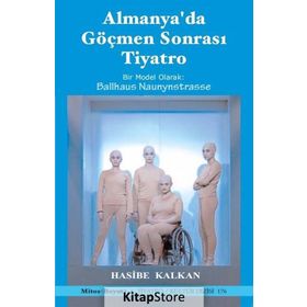 Almanya’da Göçmen Sonrası Tiyatro - Hasibe Kalkan