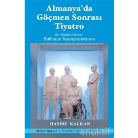 Almanya’da Göçmen Sonrası Tiyatro - Hasibe Kalkan