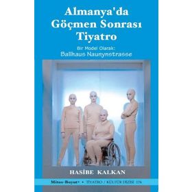 Almanya’da Göçmen Sonrası Tiyatro - Hasibe Kalkan