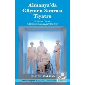 Almanya’da Göçmen Sonrası Tiyatro - Hasibe Kalkan