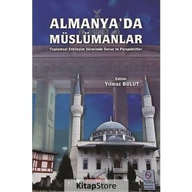 Almanya’da Müslümanlar - Yılmaz Bulut