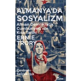 Almanya’da Sosyalizm - Ernie Trory