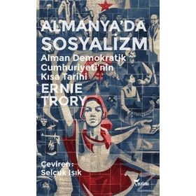 Almanya’da Sosyalizm - Ernie Trory