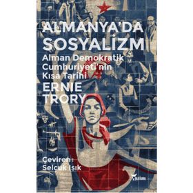 Almanya’da Sosyalizm - Ernie Trory