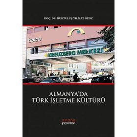 Almanyada Türk İşletme Kültürü - Kurtuluş Yılmaz Genç