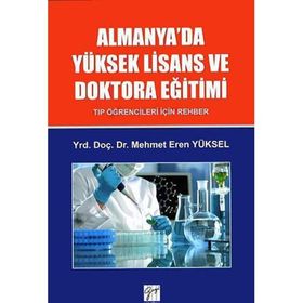 Almanya'da Yüksek Lisans ve Doktora Eğitimi - Tıp Öğrencileri İçin Rehber - Mehmet Eren Yüksel