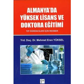 Almanya'da Yüksek Lisans ve Doktora Eğitimi - Tıp Öğrencileri İçin Rehber - Mehmet Eren Yüksel