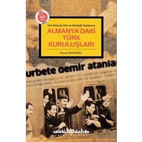 Almanya’daki Türk Kuruluşları - Yusuf Adıgüzel