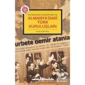 Almanya’daki Türk Kuruluşları - Yusuf Adıgüzel