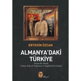 Almanya'daki Türkiye - Ertekin Özcan