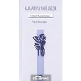 Almanya`ya Nasıl Geldik Mozart Karşılama - Yücel Feyzioğlu