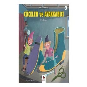 Almidilli Cüceler ve Ayakkabıcı - Minikler İçin Ünlü Eserler