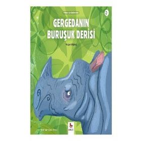 Almidilli Gergedanın Buruşuk Derisi - Minikler İçin Ünlü Eserler