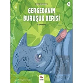 Almidilli Gergedanın Buruşuk Derisi - Minikler İçin Ünlü Eserler