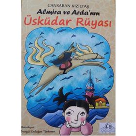 Almira ve Arda’nın Üsküdar Rüyası - Cansaran Kızıltaş