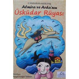 Almira ve Arda’nın Üsküdar Rüyası - Cansaran Kızıltaş