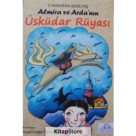 Almira ve Arda’nın Üsküdar Rüyası - Cansaran Kızıltaş