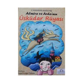 Almira ve Arda’nın Üsküdar Rüyası - Cansaran Kızıltaş