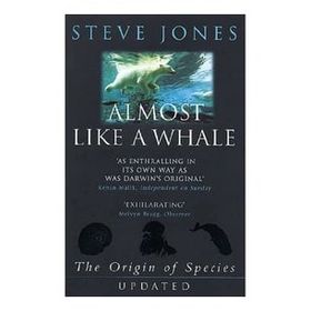Almost Like A Whale - The Origin Of Species Updated - Steve Jones