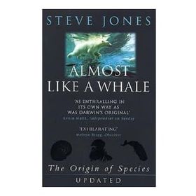 Almost Like A Whale - The Origin Of Species Updated - Steve Jones