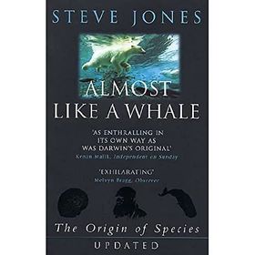 Almost Like A Whale - The Origin Of Species Updated - Steve Jones