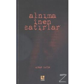 Alnıma İnen Satırlar - Adnan Sayım
