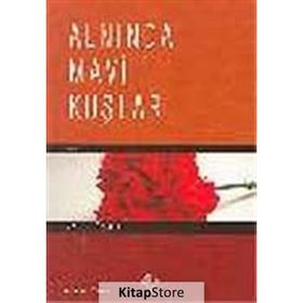 ALNINDA MAVI KUŞLAR - AYSEL ÖZAKIN