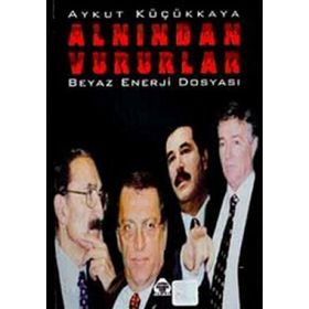 ALNINDAN VURURLAR - AYKUT KÜÇÜKKAYA