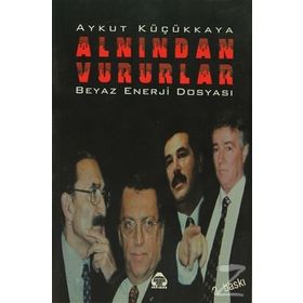 ALNINDAN VURURLAR - AYKUT KÜÇÜKKAYA