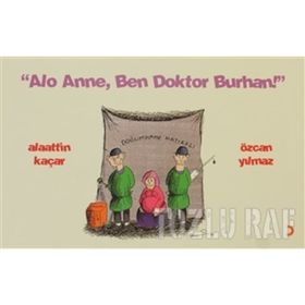 ALO ANNE BEN DOKTOR BURHAN - ÖZCAN YILMAZ